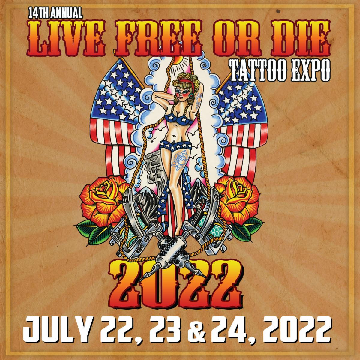 expo-flyer-2022 Live Free or Die Tattoo Expo - Manchester, NH - July 22-24, 2022